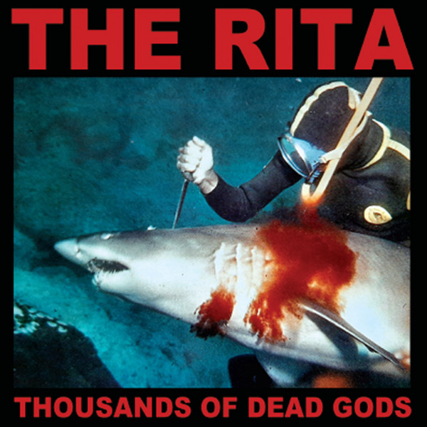 THE RITA – THOUSANDS OF DEAD GODS [CD]