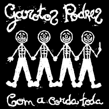 GAROTOS PODRES - COM A CORDA TODA [VINYL 12"]